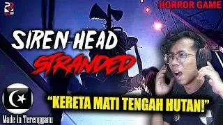 *SERAM!* MISI MENCARI MINYAK KERETA! || SIREN HEAD STRANDED Gameplay [Pok Ro] (Malaysia)
