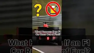 What Happens If an F1 Car Runs Out of Fuel?