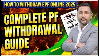How To Withdraw EPF Online 2025 | Complete PF Withdrawal Guide with Form 19 & Form 10C