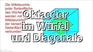 Oktaeder im W&uuml;rfel und Diagonale