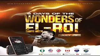 5 DAYS OF THE WONDERS OF EL-ROI [DAY 1] || NSPPD || 28TH JULY 2025