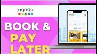 How To Book Now And Pay Later In Agoda 2025  Full Guide