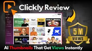 Clickly Review: AI Thumbnail Magic That Get Views Instantly