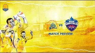 CSK vs DC | IPL Preview | Match No. 1