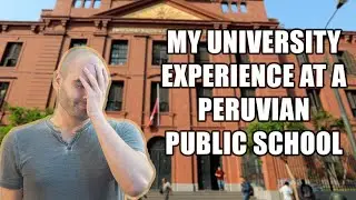 My College Experience at a Peruvian Public University