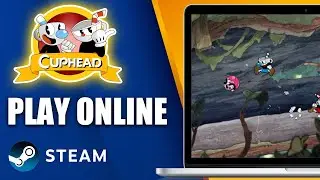 How To Play Cuphead Online Steam Remote Play