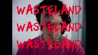 dreamboy - wasteland (Official Video)