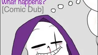 “What Happens?”-[EpicTale Comic Dub]