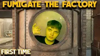 Fumigate the Factory in Outlast Trials