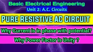 Pure Resistive Circuit (Current is in Phase with Voltage) Basic Electrical Engineering