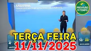 NATIONAL NEWS - WEATHER FORECAST - 11/11/2025 / TUESDAY