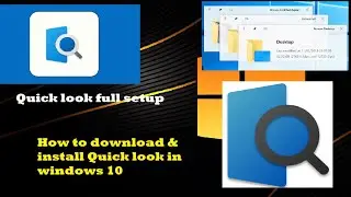 || How to download & install quick look in windows 10 || Quick look full setup 