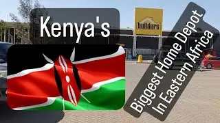 Kenya's Biggest Home Depot|DIY|Home improvement shop in Nairobi.