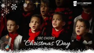 Christmas Day - SBC Choirs