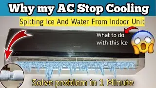 Reason For ICE ❄Formation In Ac | How Solve Ice Problem in Air Conditioner | Ac main  baraf jamta ha