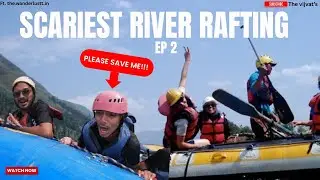 Mumbai to Manali | Scariest river rafting | EP 2 | ft.wanderlustt.in | vlog 16