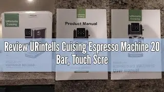 Review URintells Cuising Espresso Machine 20 Bar, Touch Screen Espresso Maker with Americano, Coffee