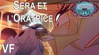 S&eacute;ra et l'Oratrice / Hazbin Hotel Saison 2 &Eacute;pisode 2 VF 
