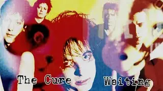 The Cure - Waiting 1996 - 2026 (Wild Mood Swings 30th)