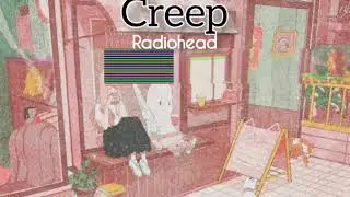 Creep || aesthetic, acoustic cover