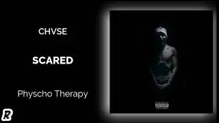 CHVSE - Scared