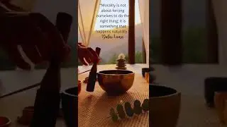Finding Natural Morality  Tibetan Singing Bowl & Dalai Lama Wisdom