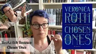 Bookwitch Reviews: Chosen Ones by Veronica Roth //with hand gestures//