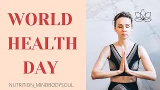 World Health Day theme for the year ,April 2021