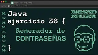 Ejercicio 36 JAVA - GENERADOR DE CONTRASEÑAS