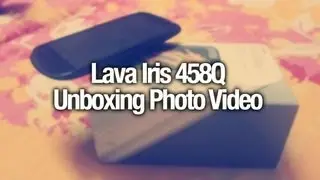 Lava Iris 458Q Unboxing Photo Shoot