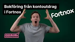 Bokf&ouml;ring fr&aring;n kontoutdrag i Fortnox
