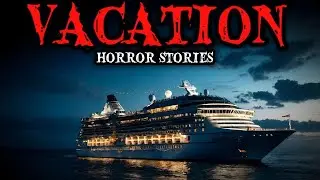 8 True Vacation Horror Story | 