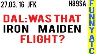 Air Traffic Control: IRON MAIDEN at JFK 27.03.'16. (ED FORCE ONE)