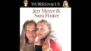 Jen Meyer & Sara Foster