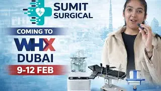 Sumit Surgical at WHX Dubai 2026 | OT Lights, Surgical Tables & ICU Pendants #exporter #manufacturer