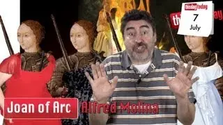 July 7. Joan of Arc with Alfred Molina's Frank. This Day Today.