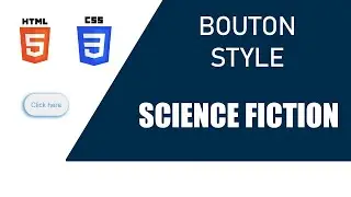Bouton en CSS avec un style Science Fiction