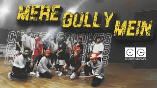 MERE GULLY MEIN | DIVINE feat. Naezy | Choreo Grooves Showcase | DDF 3