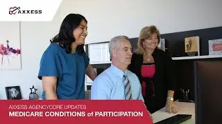 Axxess' Home Health Agency Software Meets New Medicare Conditions of Participation