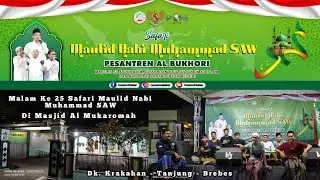🔴live Malam Ke 25 Safari Maulid Nabi Muhammad SAW Di Masjid Al Mukaromah Dk. Krakahan