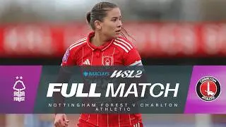 FULL MATCH: Nottingham Forest v Charlton Athletic | Barclays WSL 2 25/26