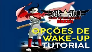 Tutorial: As Principais Opções de Wake-up & Como Vencê-las - Garou: M.O.T.W.B.R