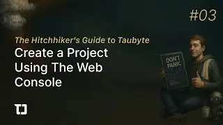 #03 - How to create a Taubyte project using the Web Console