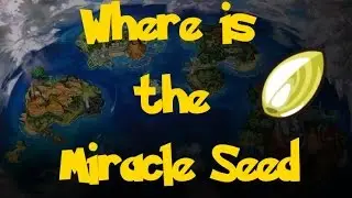 Where Is: The Miracle Seed (Pokemon Sun/Moon)