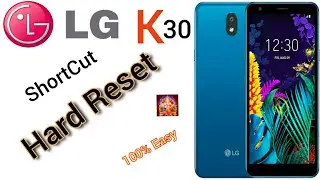 LG K30 Hard Reset Easy 100%