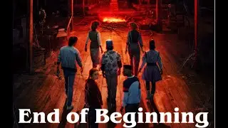Stranger Things | End of Beginning &ndash; Cinematic Tribute