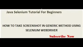 How to Capture Screenshot in Selenium Webdriver-Generic method