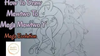How To Draw Mewtwo To Mega Mewtwo Y / Mega Evolution #5 / Step By Step