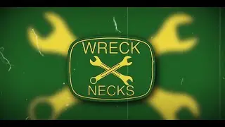 Entrance Video - The WreckNecks