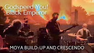 Godspeeed You! Black Emperor Live 2023 Moya build-up and crescendo